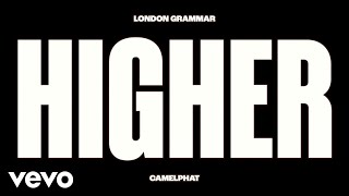 Musik-Video-Miniaturansicht zu Higher Songtext von London Grammar & CamelPhat