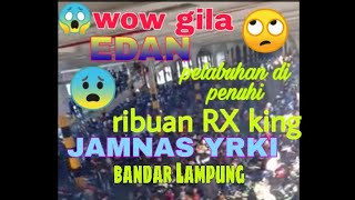 Download lagu Viral😱😱 ribuan  rx king penuhi pelabuhan. JAMNAS YRKI bandar Lampung mp3
