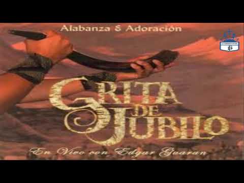 ALABANZAS ‐ GRITA DE JUBILO