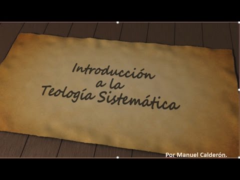 CURSO DE TEOLOGÍA SISTEMÁTICA - CLASE Nº 2