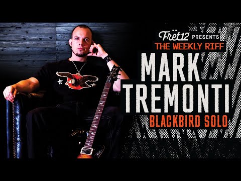 The WEEKLY RIFF: MARK TREMONTI & BLACKBIRD SOLO from THE SOUND AND THE STORY