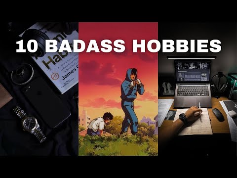 Badass Hobbies That Turn Boys Into Men (Life Changing Skills)