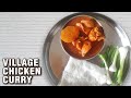 Village Chicken Curry How To Make Chicken Potato Curry Chicken Recipe By Chef Varun Inamdar