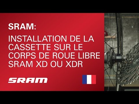 Installation de la cassette sur le corps de roue libre SRAM XD ou XDR