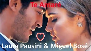 ♫💕Laura Pausini e Miguel Bosé - Te Amaré💕♫ (Tradução - HD)