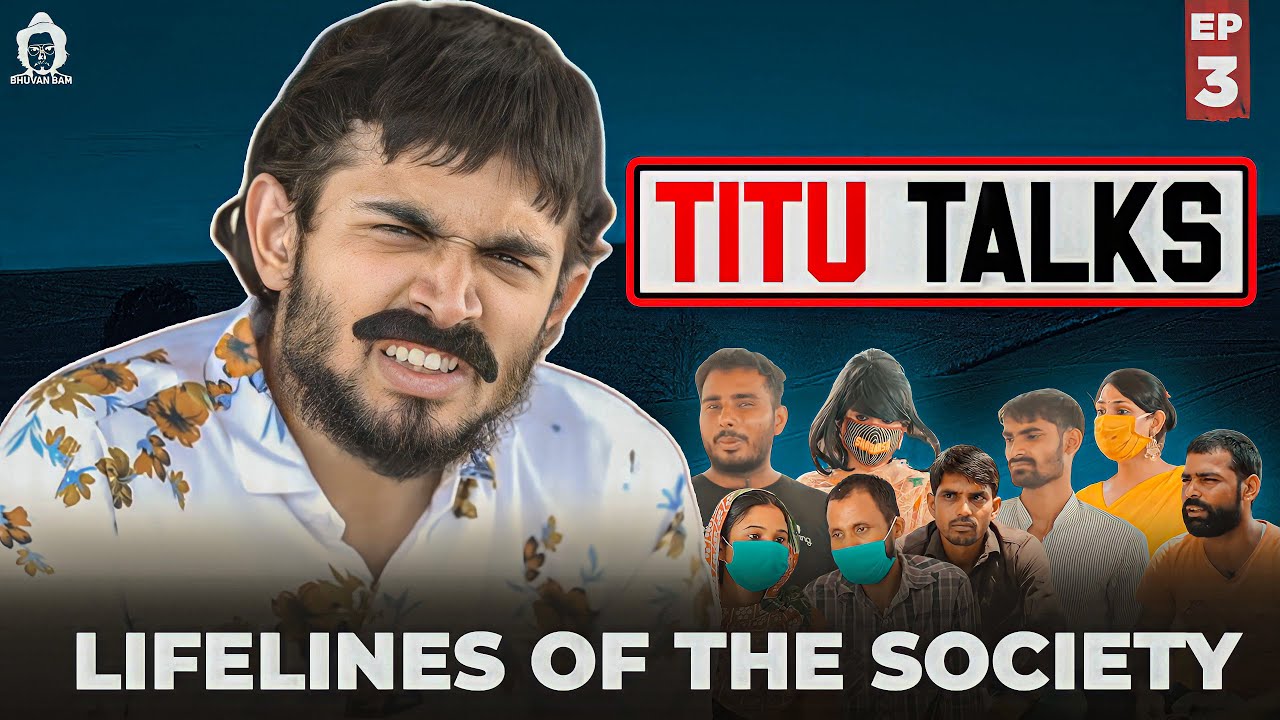 BB Ki Vines- | Titu Talks- Episode 3 ft. Lifelines Of Society |