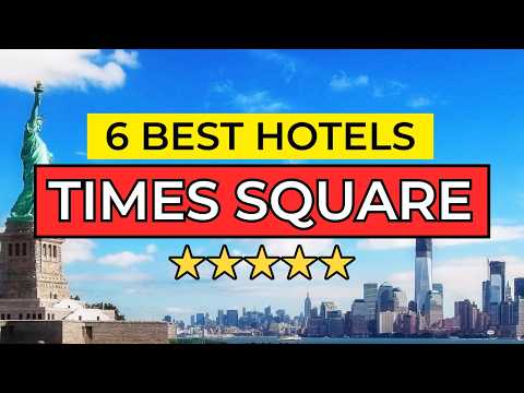 6 Best Hotels In Times Square - New York (2026)