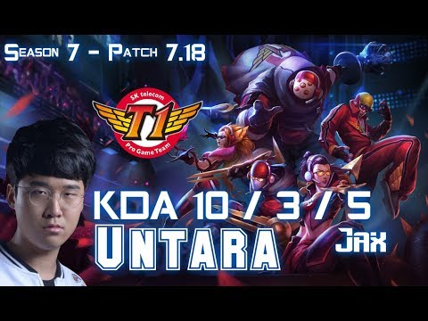 SKT T1 Untara JAX vs JAYCE Top - Patch 7.18 KR Ranked