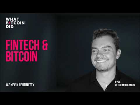 Fintech and Bitcoin with Kevin Lehtiniitty - YouTube