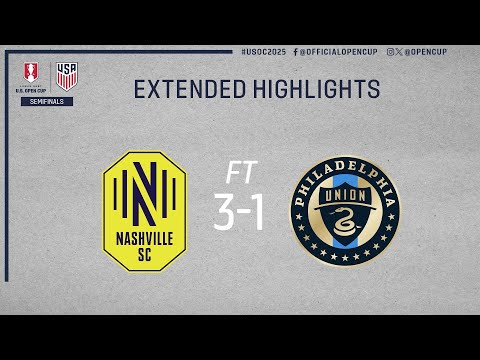 Nashville SC vs. Philadelphia Union Condensed Game | U.S. Open Cup Semi-final | September 16, 2025