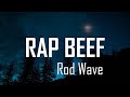 Rod Wave Rap Beef Lyrics