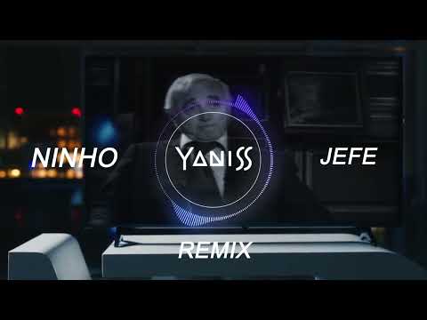Ninho - Jefe (YANISS Remix)