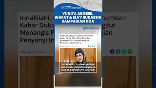 Yunita Ababiel Meninggal Dunia, Elvy Sukaesih Ungkap Kesedihan dengan Bagikan Ucapan Doa
