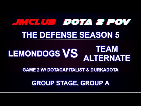 Dota 2 - Lemondogs vs Team Alternate Game 2 - The Defense Season 5 - w/ Dotacapitalist & DurkaDota