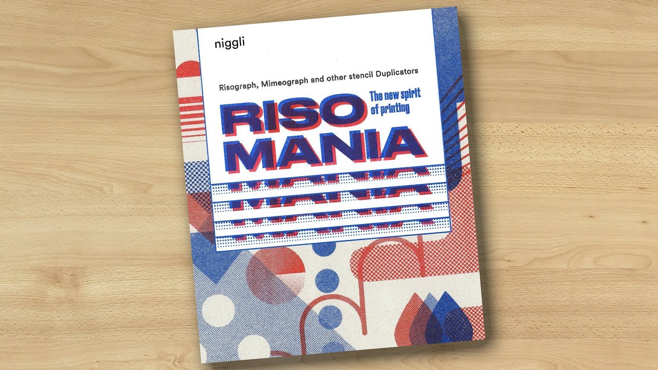 Risomania: The New Spirit of Printing