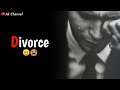 Divorce Divorce Status For Whatsapp Sad Whatsapp Status Ak Channel Shorts