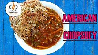 American Chopsuey | Veg Chopsuey | American Cuisine | Italian Cuisine | Chinese Cuisine|Fab Flavours