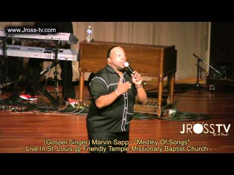 James Ross @ (Gospel) Marvin Sapp - "Medley Of Songs" (Live In St. Louis) -  www.Jross-tv.com