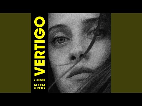 Vertigo (Yuksek Edit)