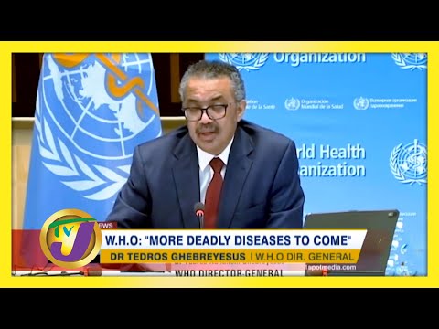 W.H.O Warns of 'More Deadly Diseases to Come December 28 2020