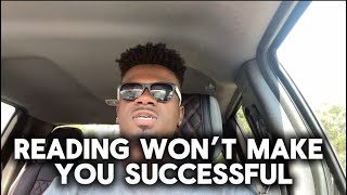 Reading Won’t Make You Successful