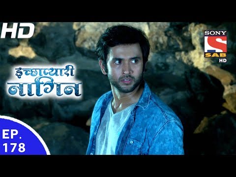 Icchapyaari Naagin - इच्छाप्यारी नागिन - Ep 178 - 1st Jun, 2017