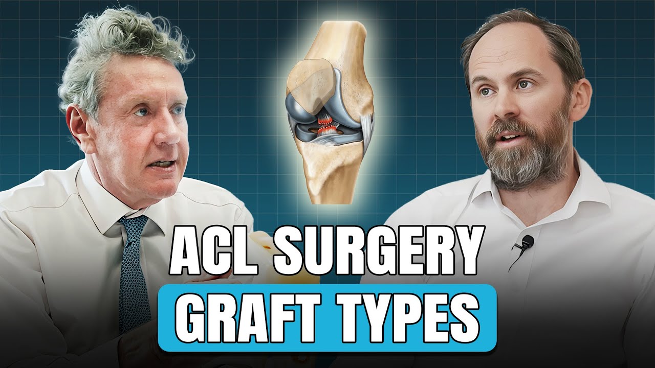 ACL Surgery Graft Types | Patella, Hamstring, Quad &amp; Allografts Compared