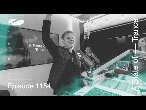 A State of Trance Episode 1154 (@astateoftrance )