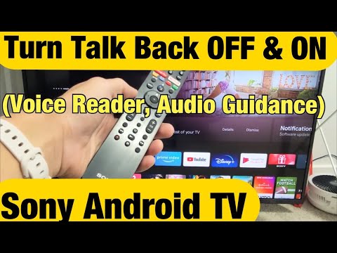 Sony Android TV: Turn Talk Back (Voice Reader) OFF & ON