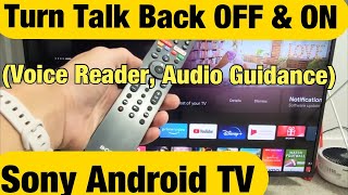 Sony Android TV: Turn Talk Back (Voice Reader) OFF & ON