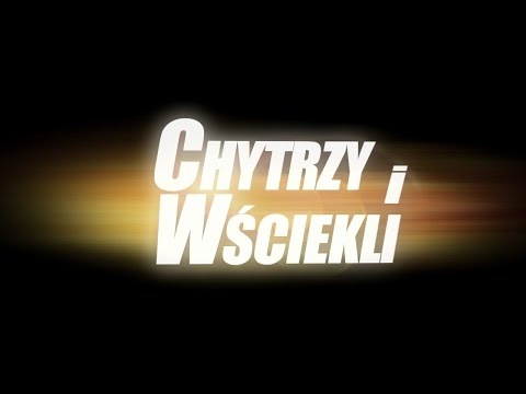 Chytrzy i wściekli