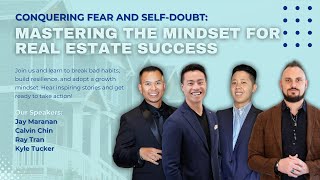 Conquering Fear and Self-Doubt: Mastering the Mindset for Real Estate Success