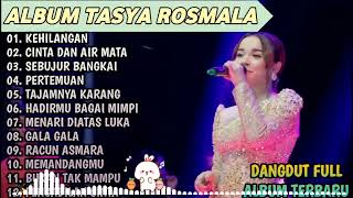 Download lagu KEHILANGAN, HADIRMU BAGAI MIMPI, GALA GALA - TASYA ROSMALA TERBARU TERPOPULER FULL ALBUM ADELLA 2025 mp3