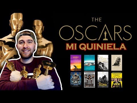 OSCARS 2019: MI QUINIELA DEFINITIVA (CATEGORÍAS DE PELÍCULAS)