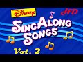 Disney S Sing Along Songs Vol 2 In HD