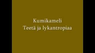Music video thumbnail preview for Kumikameli - Teetä ja lykantropiaa by Kumikameli