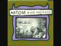 Atom And His Package - Snowshoe BBQ