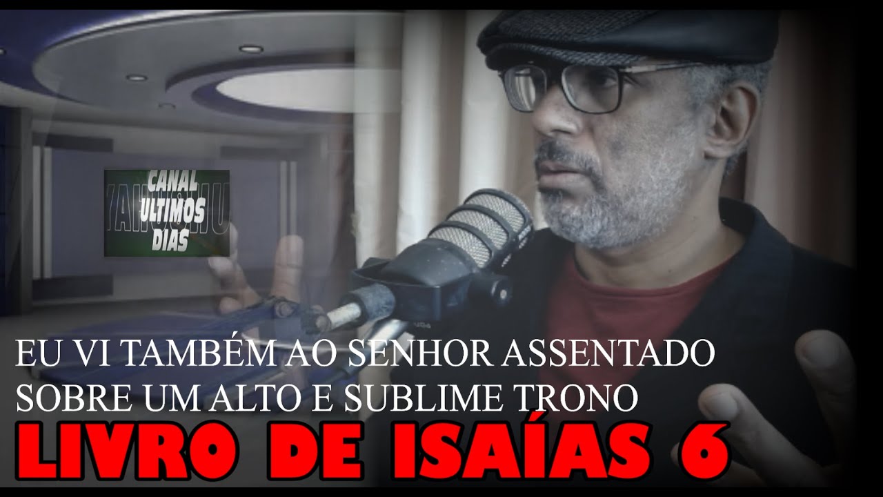 [ISAÍAS 6]  ISAÍAS VÊ MELQUISEDEQUE SENTADO NO TRONO DO SANTUÁRIO