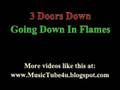 3 Doors Down - Going Down In Flames (lyrics & music)