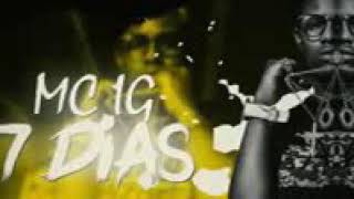 MC IG - 7 Dias (Lyric Video) Djay W (