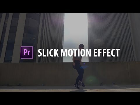 Premiere Pro: Slick Motion Effect