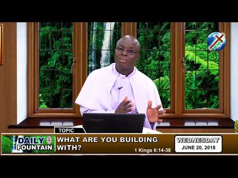 DAILY FOUNTAIN OF JUNE 20, 2018 - REV'D CANON CEPHAS OKAREFE