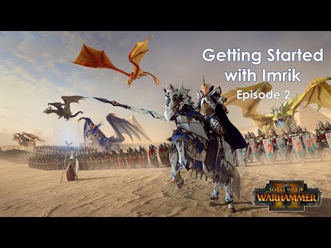 Imrik legendary start guide, second half Total war Warhammer 2