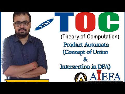 1.14) Product Automata | Concept of Union and Intersection in DFA | TOC | AIEFA