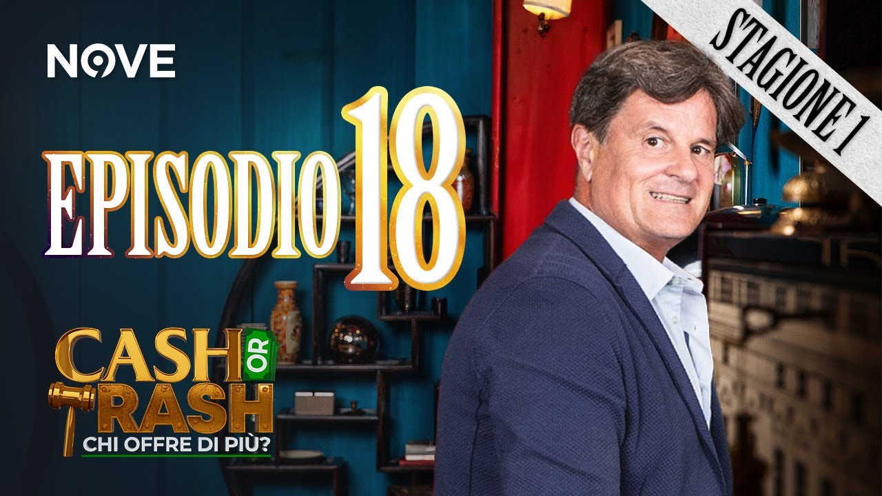 Cash Or Trash - Stagione 1 | EPISODIO 18 INTEGRALE