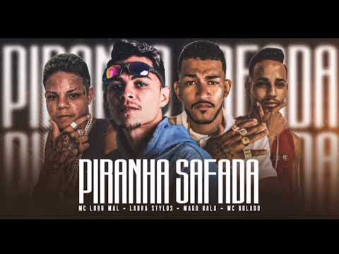 🔵PIRANHA SAFADA - MAGO BALA  MC BOLADO EO LOBO MAL  & LABRA STYLOS #bregãfunk #shorts #viral