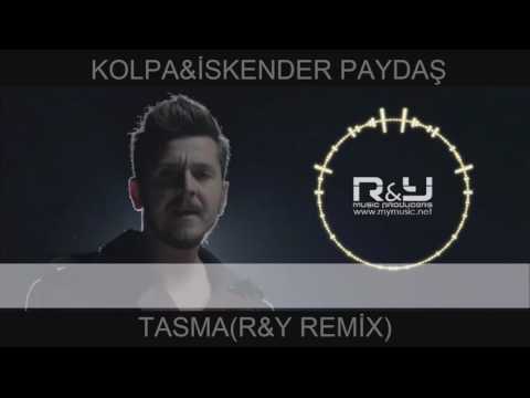 İSKENDER PAYDAŞ FEAT KOLPA-TASMA (R&Y Music Producers  REMİX)