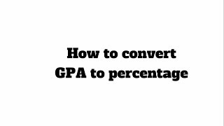 How to Convert GPA/CGPA into Percentage | HD