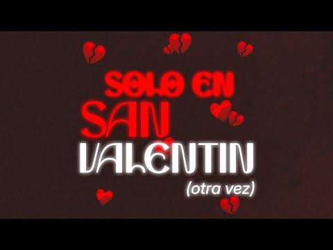 SOLO EN SAN VALENTIN (otra vez) - PABLO BRUSCHI