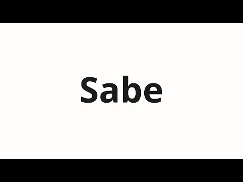 How to pronounce Sabe